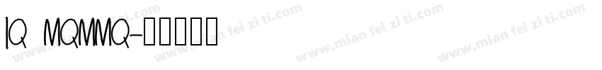 lQ MQMMQ字体转换